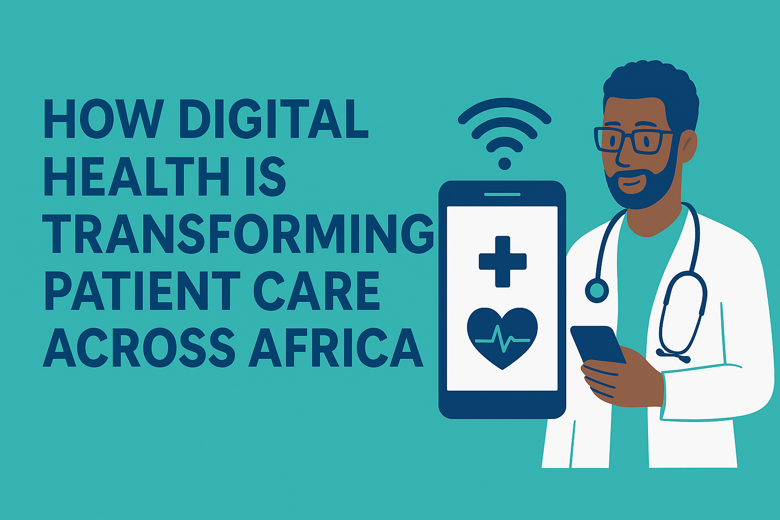 How Digital Health Is Transforming Patient Care Across Africa